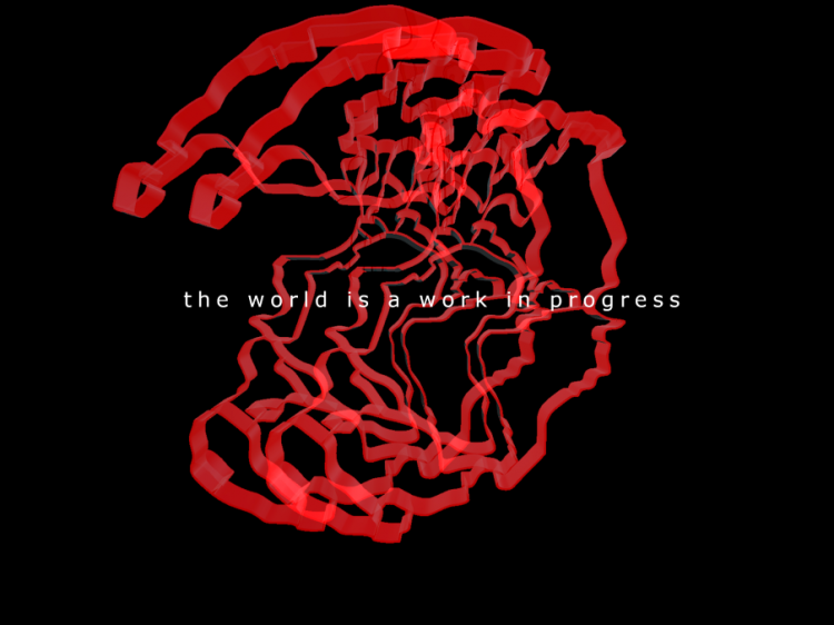 A red shape, overlapping and warped, harsh against a black background. Text written through it reads the world is a work in progress.