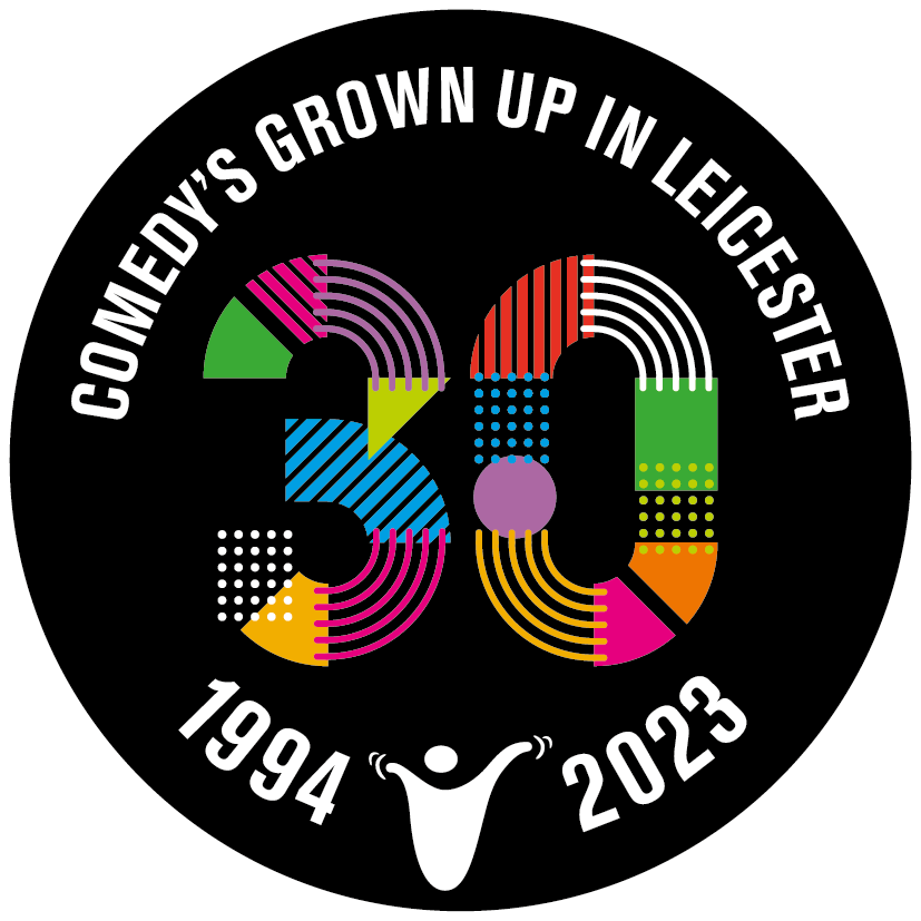 The 'Comedy Has Grown Up In Leicester' logo, with the title at the top, '30' in the centre, and the years '1994' and '2023' at the bottom.