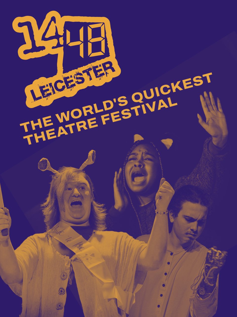 1448 Leicester. The World's Quickest Theatre Festival. Below this title are actors in their with very expressive facial expressions and gestures.