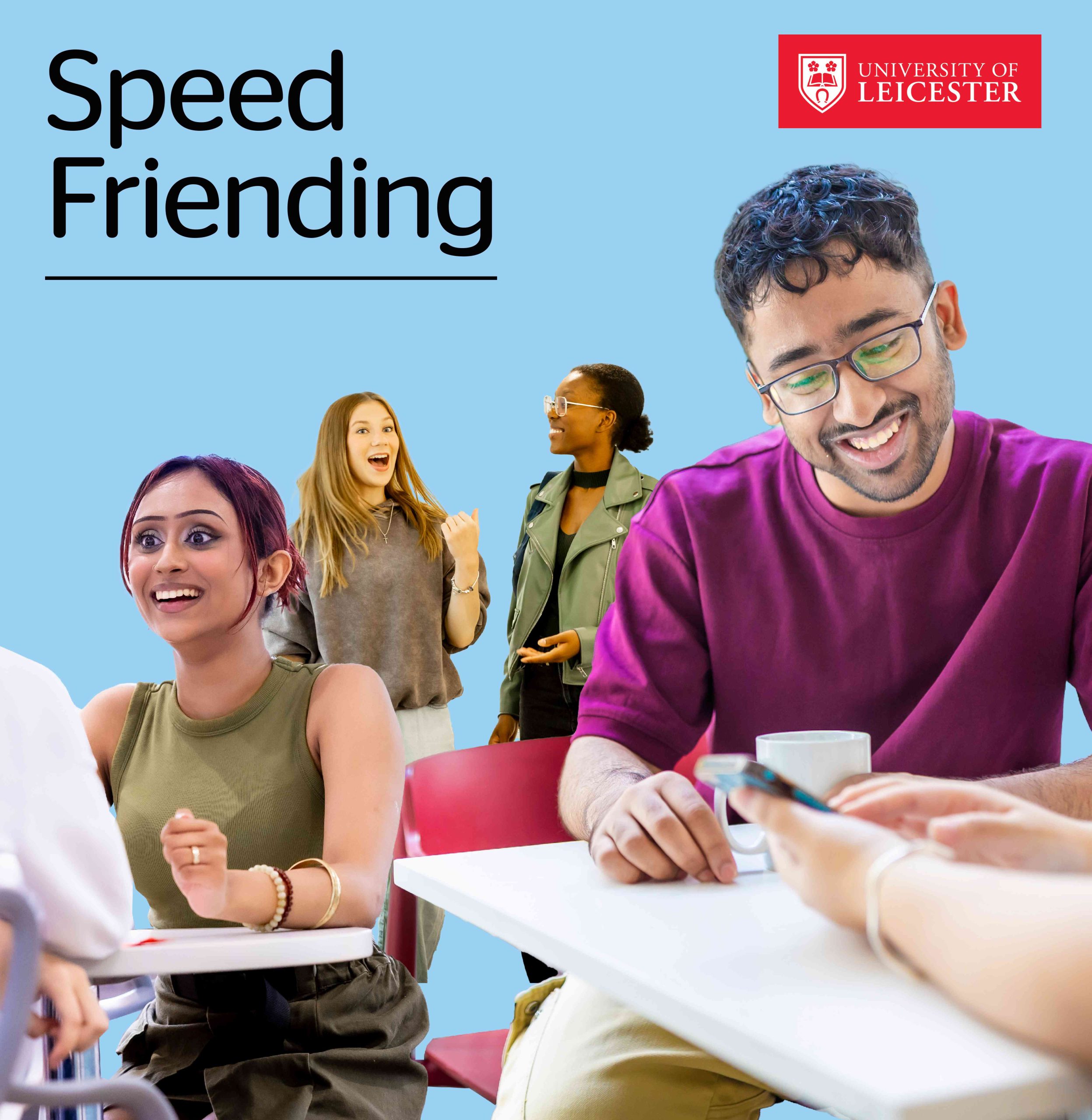 A collection of students chatting with other people with a blue background. In the top left it says 'Speed Friending' and in the right top corner is the University of Leicester logo.